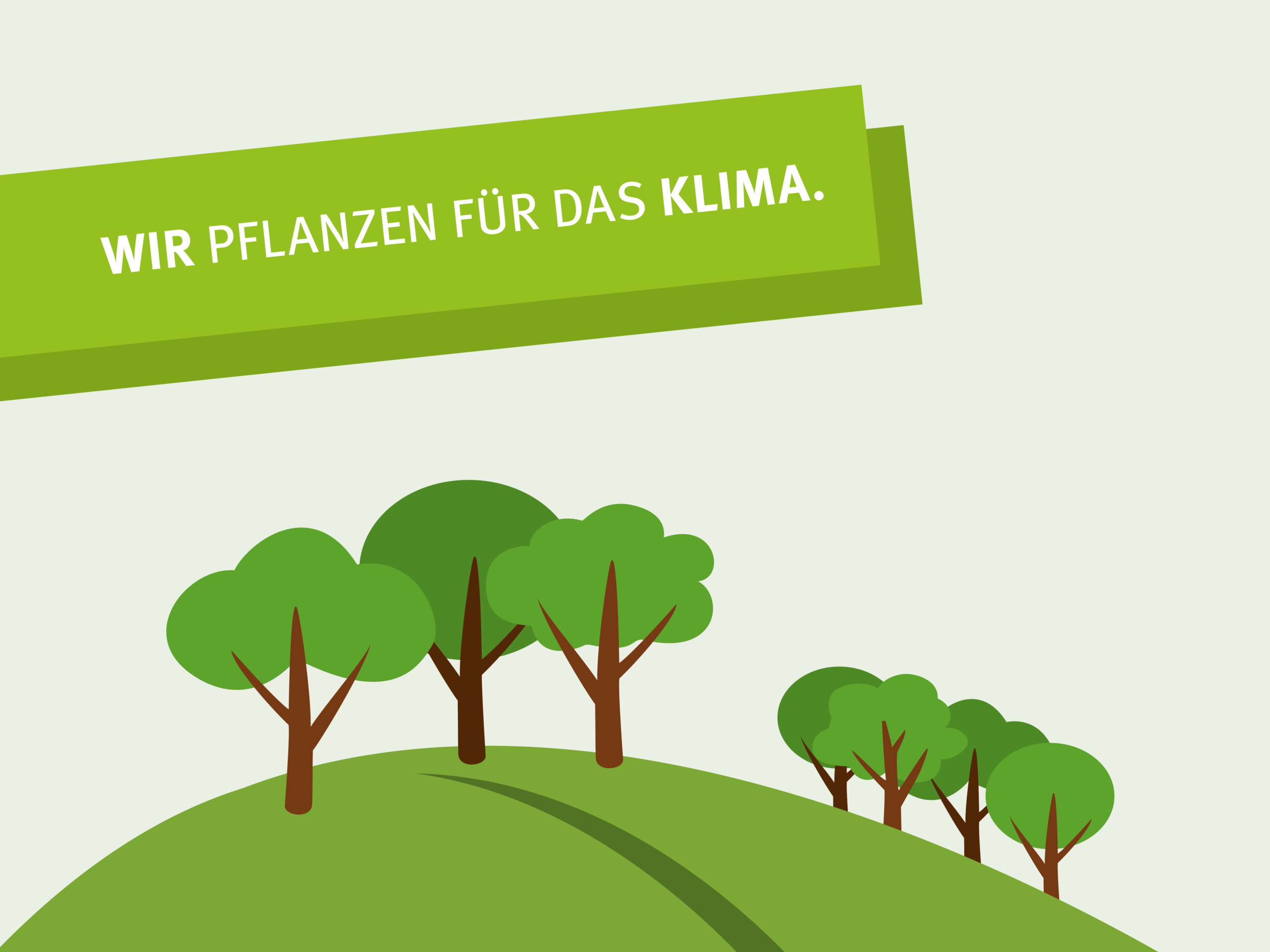 Wir pflanzen für das Klima.